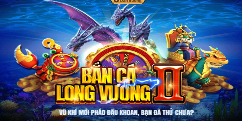 ban ca long vuong ii 4